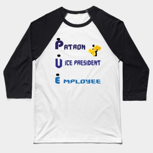 patron, vice president, factor : Money and business Baseball T-Shirt